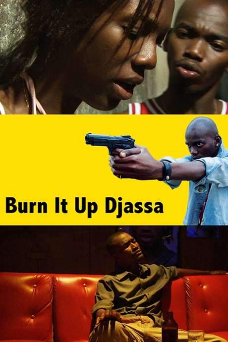 Burn it Up Djassa